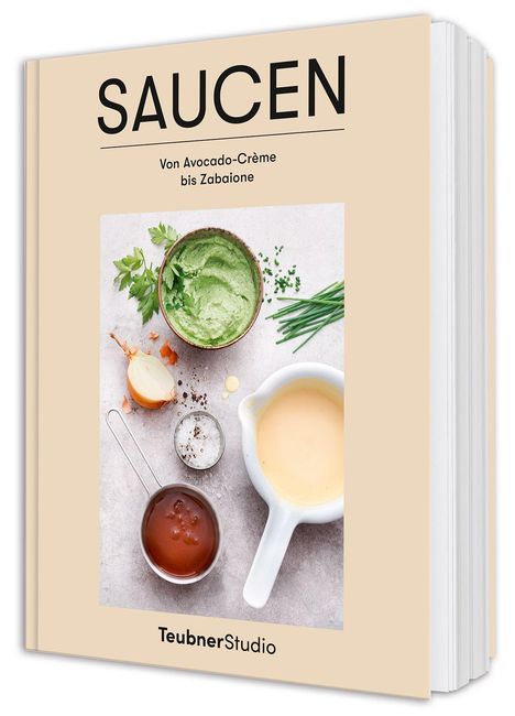 "Saucen: Von Avocado-Crème bis Zabaione." Buchcover mit diversen Saucen und Zutaten.