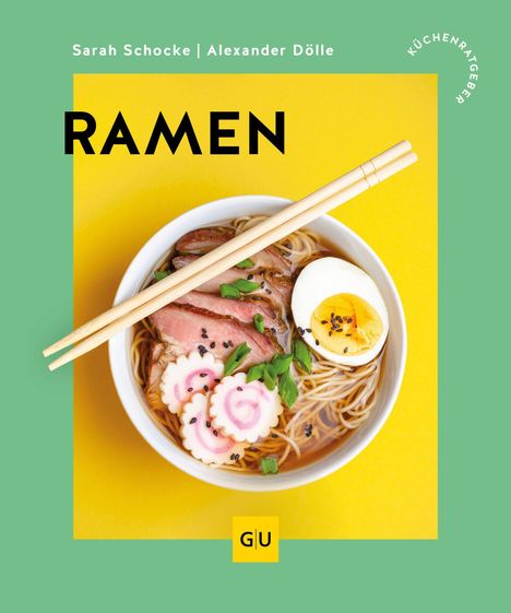 "RAMEN" oben, darunter Schüssel mit Nudeln, Ei, Fleisch und Stäbchen auf gelbem Hintergrund, grüner Rand.