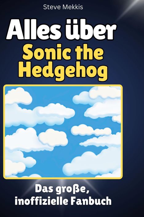 Steve Mekkis: Alles über<br> Sonic the Hedgehog, Buch