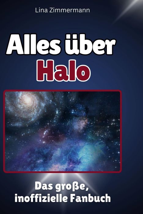 Lina Zimmermann: Alles über<br> Halo, Buch