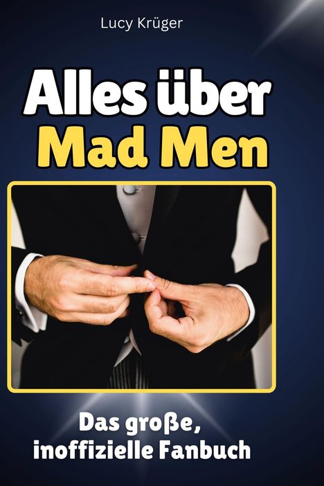 Lucy Krüger: Alles über<br> Mad Men, Buch