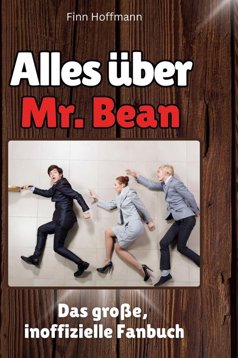 Finn Hoffmann: Alles über<br> Mr. Bean, Buch