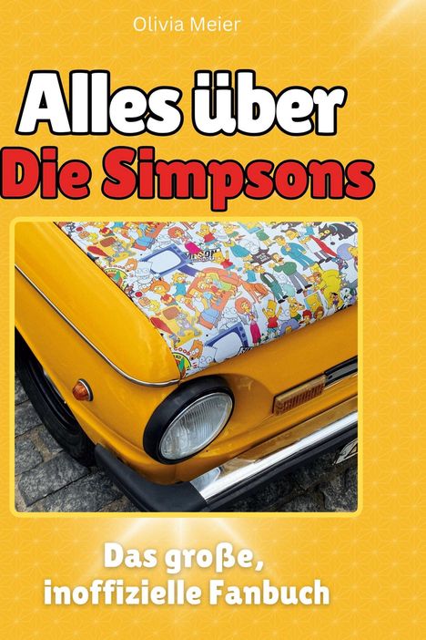 Olivia Meier: Alles über<br> Die Simpsons, Buch