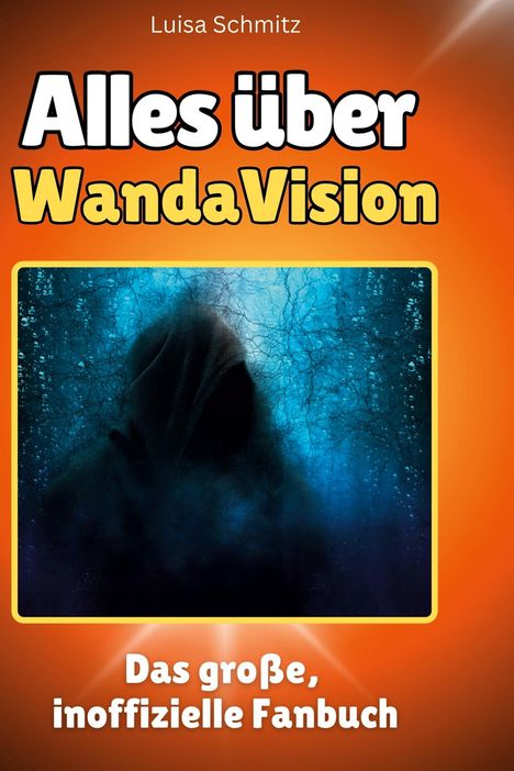 Luisa Schmitz: Alles über<br> WandaVision, Buch