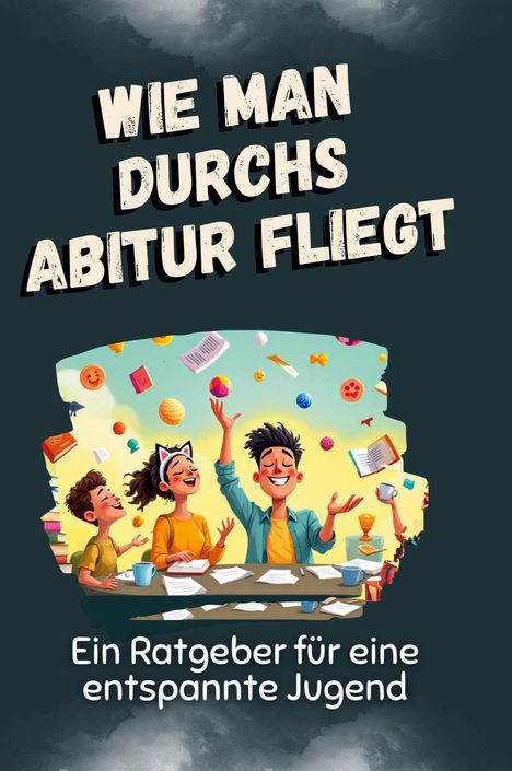 Emma Lang: Wie man durchs Abitur fliegt, Buch