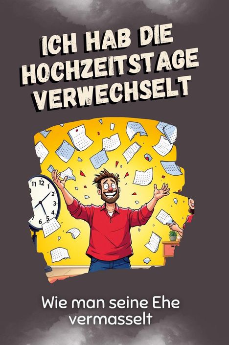 Emma Kaiser: Ich hab die Hochzeitstage verwechselt, Buch