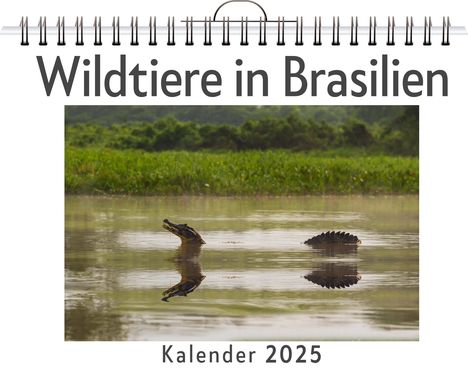 Marie Huber: Wildtiere in Brasilien, Kalender