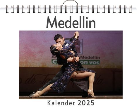 David Lang: Medellin - (Wandkalender 2025, Kalender DIN A4 quer, Monatskalender im Querformat mit Kalendarium, das perfekte Geschenk), Kalender