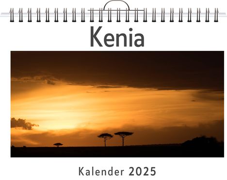 Ben Schubert: Kenia - (Wandkalender 2025, Kalender DIN A4 quer, Monatskalender im Querformat mit Kalendarium, das perfekte Geschenk), Kalender