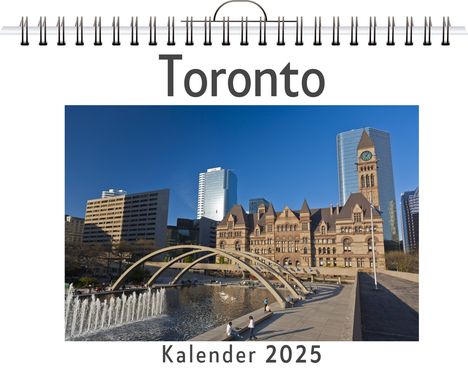 Finn Schäfer: Toronto - (Wandkalender 2025, Kalender DIN A4 quer, Monatskalender im Querformat mit Kalendarium, das perfekte Geschenk), Kalender