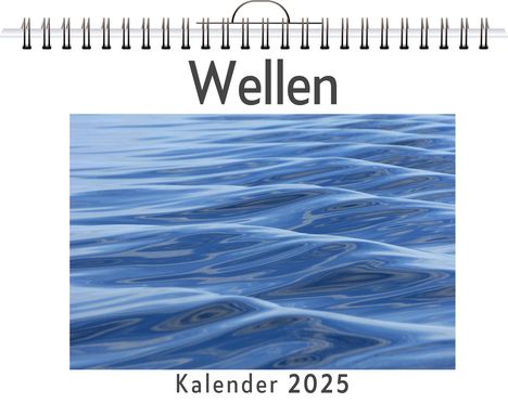 Finn Kaiser: Wellen - (Wandkalender 2025, Kalender DIN A4 quer, Monatskalender im Querformat mit Kalendarium, das perfekte Geschenk), Kalender