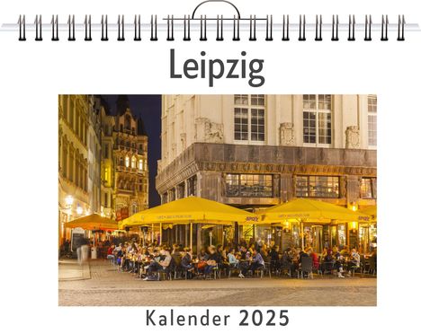 Luisa Schröder: Leipzig - (Wandkalender 2025, Kalender DIN A4 quer, Monatskalender im Querformat mit Kalendarium, das perfekte Geschenk), Kalender