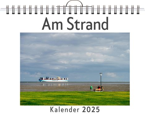 Jonas Schäfer: Am Strand - (Wandkalender 2025, Kalender DIN A4 quer, Monatskalender im Querformat mit Kalendarium, das perfekte Geschenk), Kalender