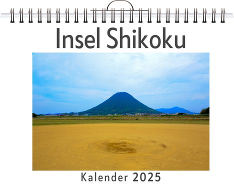 Samuel Schmitt: Insel Shikoku - (Wandkalender 2025, Kalender DIN A4 quer, Monatskalender im Querformat mit Kalendarium, das perfekte Geschenk), Kalender