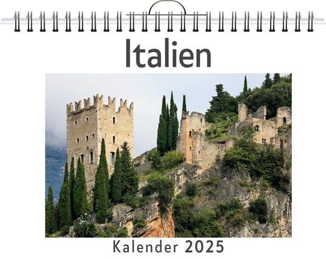 Elias Münch: Italien - (Wandkalender 2025, Kalender DIN A4 quer, Monatskalender im Querformat mit Kalendarium, das perfekte Geschenk), Kalender