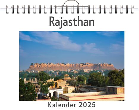 Sofia Krüger: Rajasthan - (Wandkalender 2025, Kalender DIN A4 quer, Monatskalender im Querformat mit Kalendarium, das perfekte Geschenk), Kalender