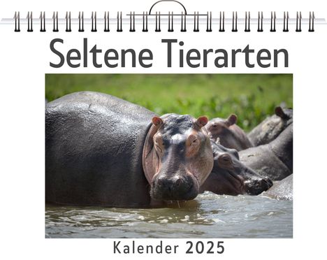 Luisa Schubert: Seltene Tierarten - (Wandkalender 2025, Kalender DIN A4 quer, Monatskalender im Querformat mit Kalendarium, das perfekte Geschenk), Kalender