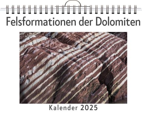 Sofia Hartmann: Felsformationen der Dolomiten, Kalender