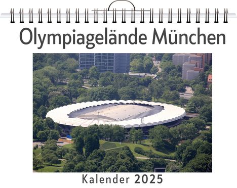 Finn Kaiser: Olympiagelände München, Kalender