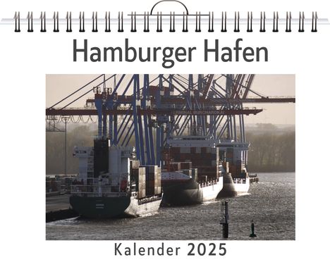 Hannah Hofmann: Hamburger Hafen, Kalender