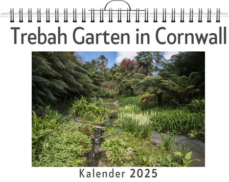 Marie Günther: Trebah Garten in Cornwall, Kalender