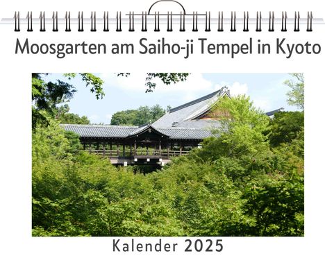 David König: Moosgarten am Saiho-ji Tempel in Kyoto, Kalender