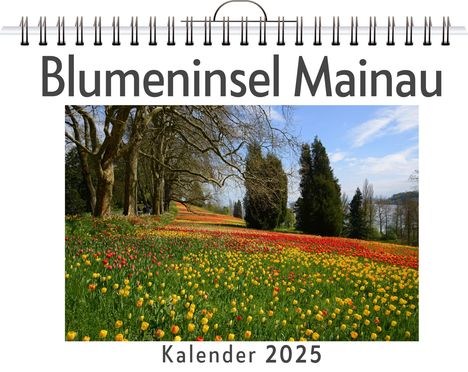 Sofia Fuchs: Fuchs, S: Blumeninsel Mainau, Kalender