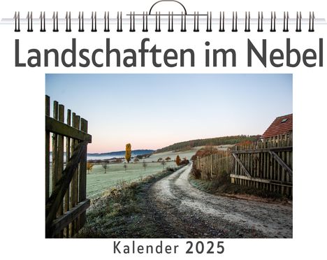 Lucas Fischer: Landschaften im Nebel, Kalender