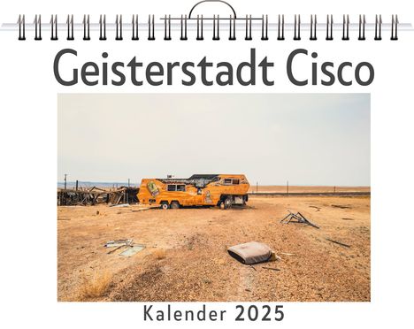 Paul Braun: Geisterstadt Cisco, Kalender