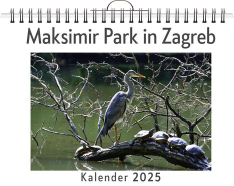 Nele Koch: Maksimir Park in Zagreb, Kalender