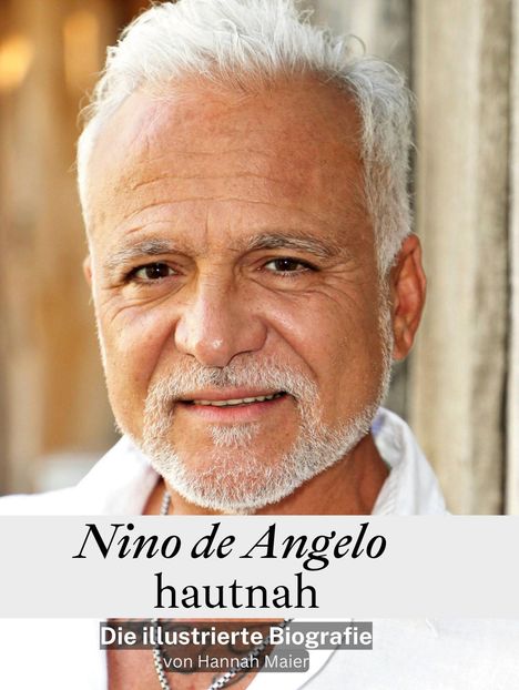 Hannah Maier: Nino de Angelo hautnah, Buch