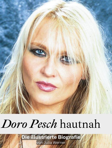 Julia Werner: Doro Pesch hautnah, Buch