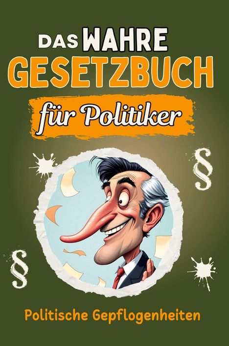 Finn Hartmann: Das wahre Gesetzbuch für Politiker, Buch