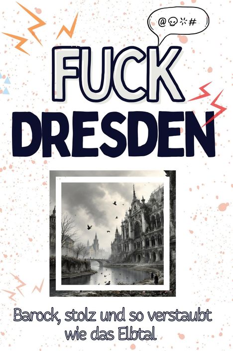 Emma Schmitz: Fuck Dresden, Buch