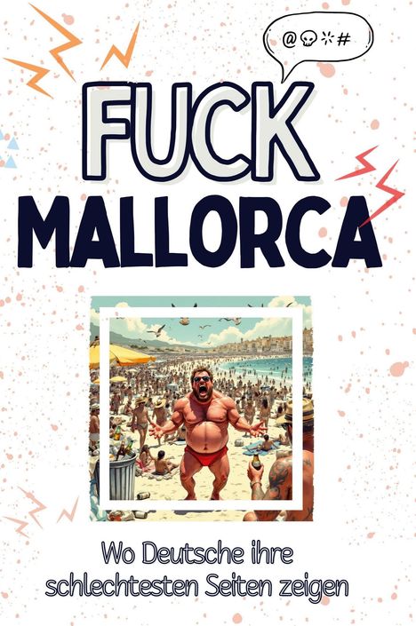 Samuel Schwarz: Fuck Mallorca, Buch