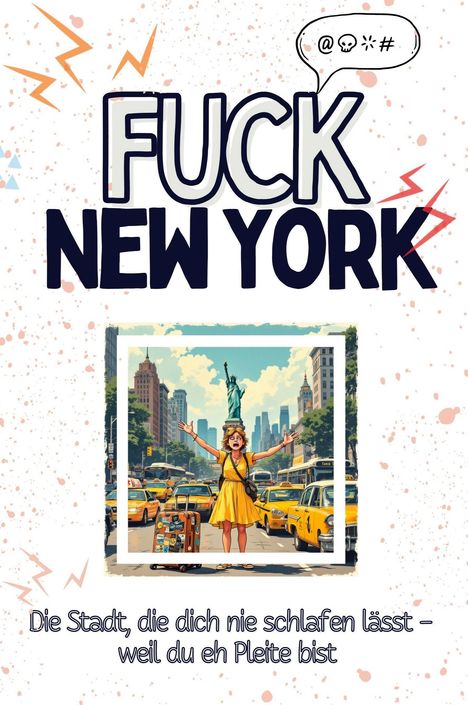 Alexander Horn: Fuck New York, Buch