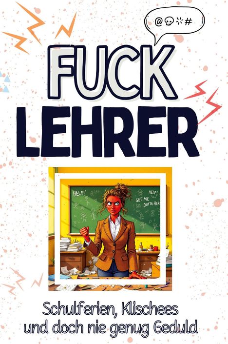 Eva Fischer: Fuck Lehrer, Buch