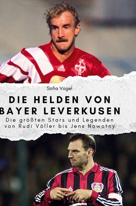 Sofia Vogel: Die Helden von Bayer Leverkusen, Buch