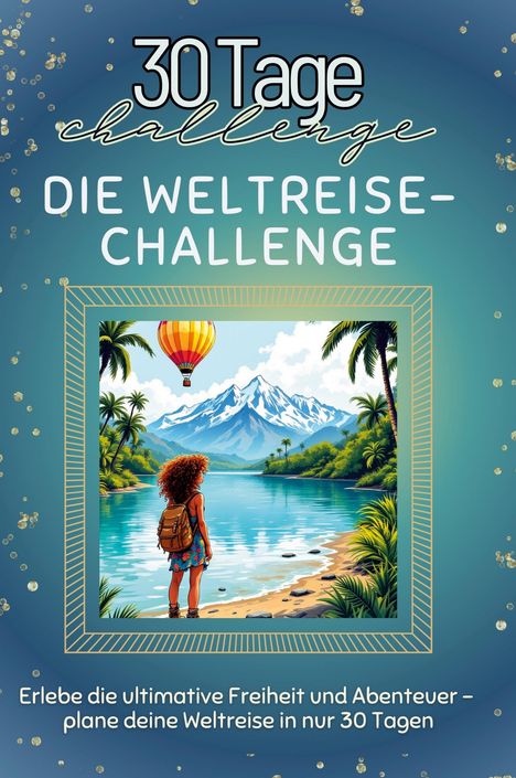 Paul Müller: Die Weltreise-Challenge, Buch