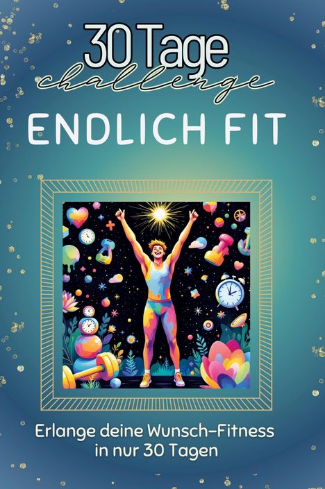 Elias Schmid: Endlich fit, Buch