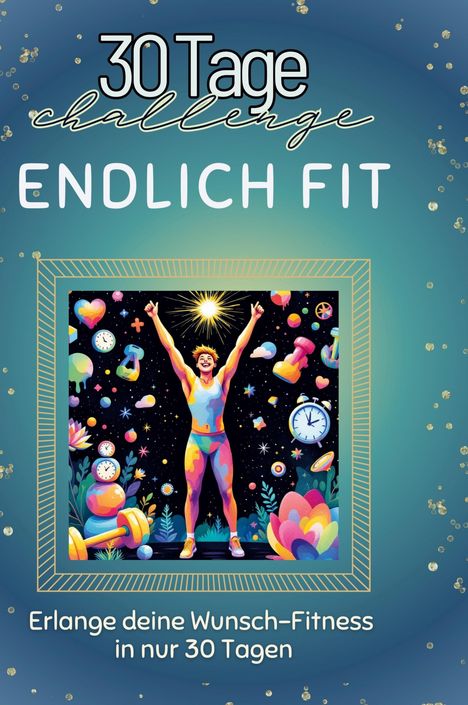 Elias Schmid: Endlich fit, Buch