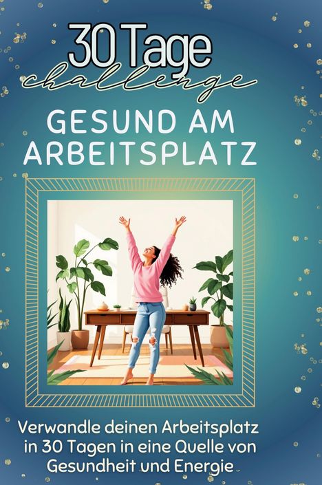 Ava Klein: Gesund am Arbeitsplatz, Buch