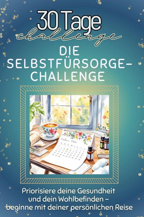 Jakob Schmid: Die Selbstfürsorge-Challenge, Buch