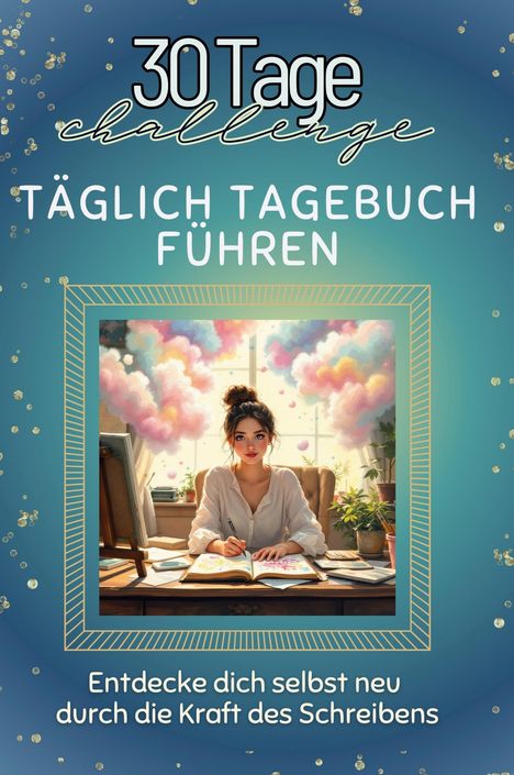 Ava Neumann: Täglich Tagebuch führen, Buch