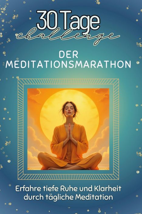 Emilia Günther: Der Meditationsmarathon, Buch