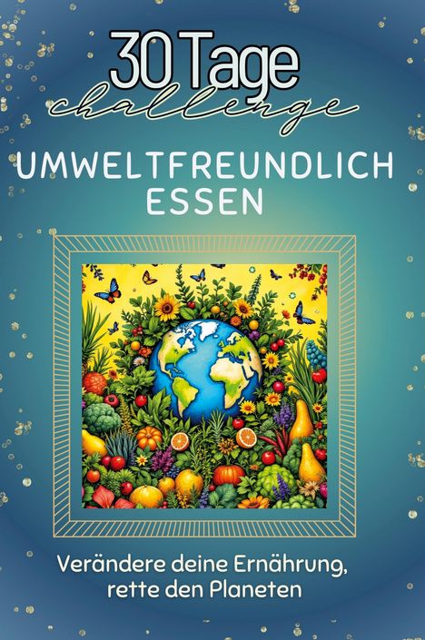 Florian Lang: Umweltfreundlich essen, Buch