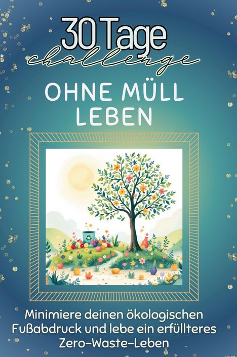 Sophia Schmitz: Ohne Müll leben, Buch