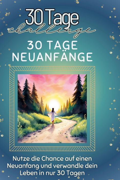 Liam Peters: 30 Tage Neuanfänge, Buch