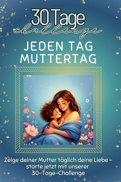 Lina Zimmermann: Jeden Tag Muttertag, Buch