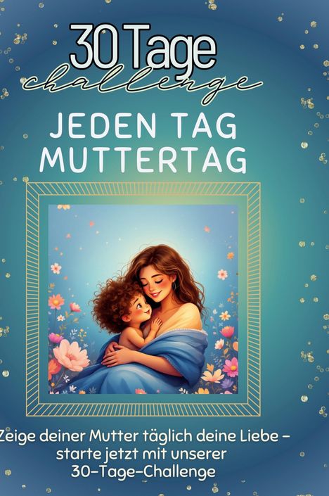 Lina Zimmermann: Jeden Tag Muttertag, Buch